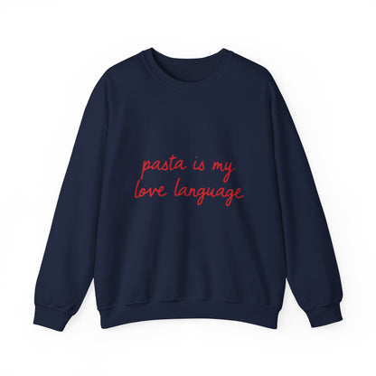 Pasta Is My Love Language Adult Sweatshirt