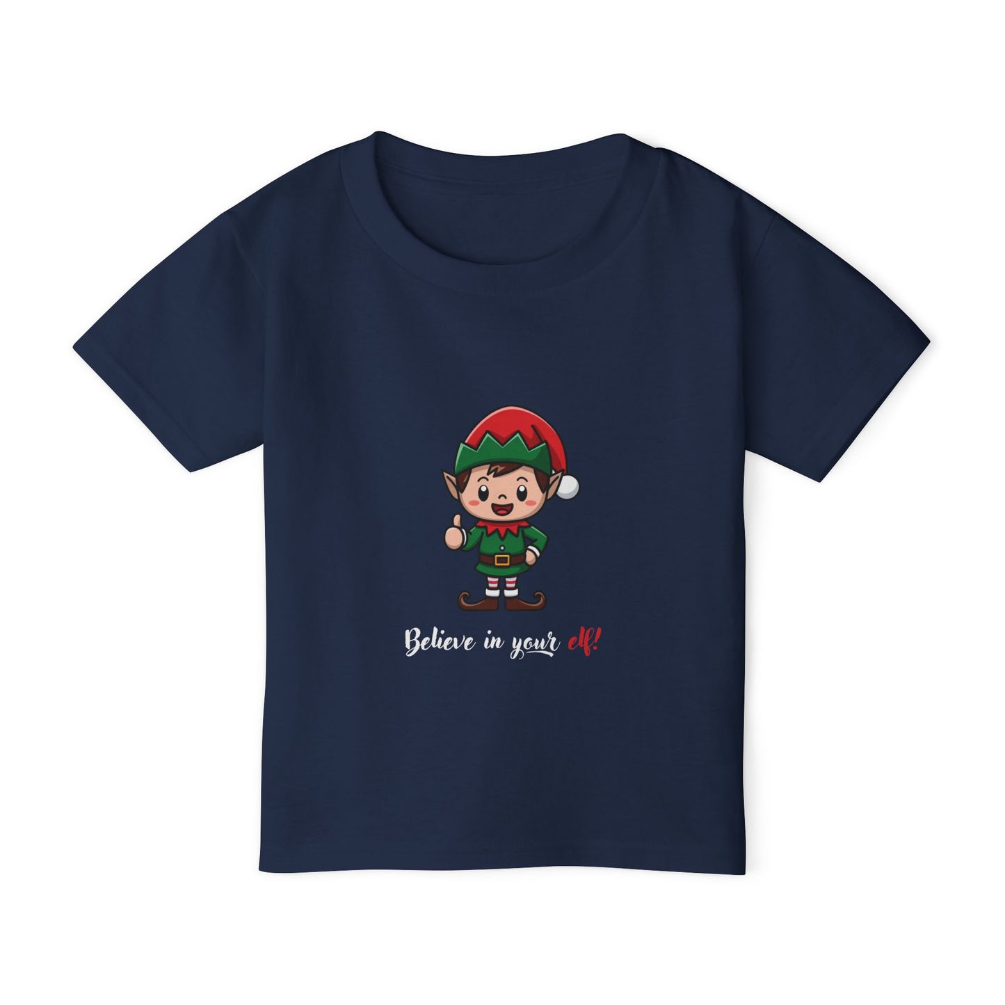 Believe In Your Elf! Toddler T-shirt