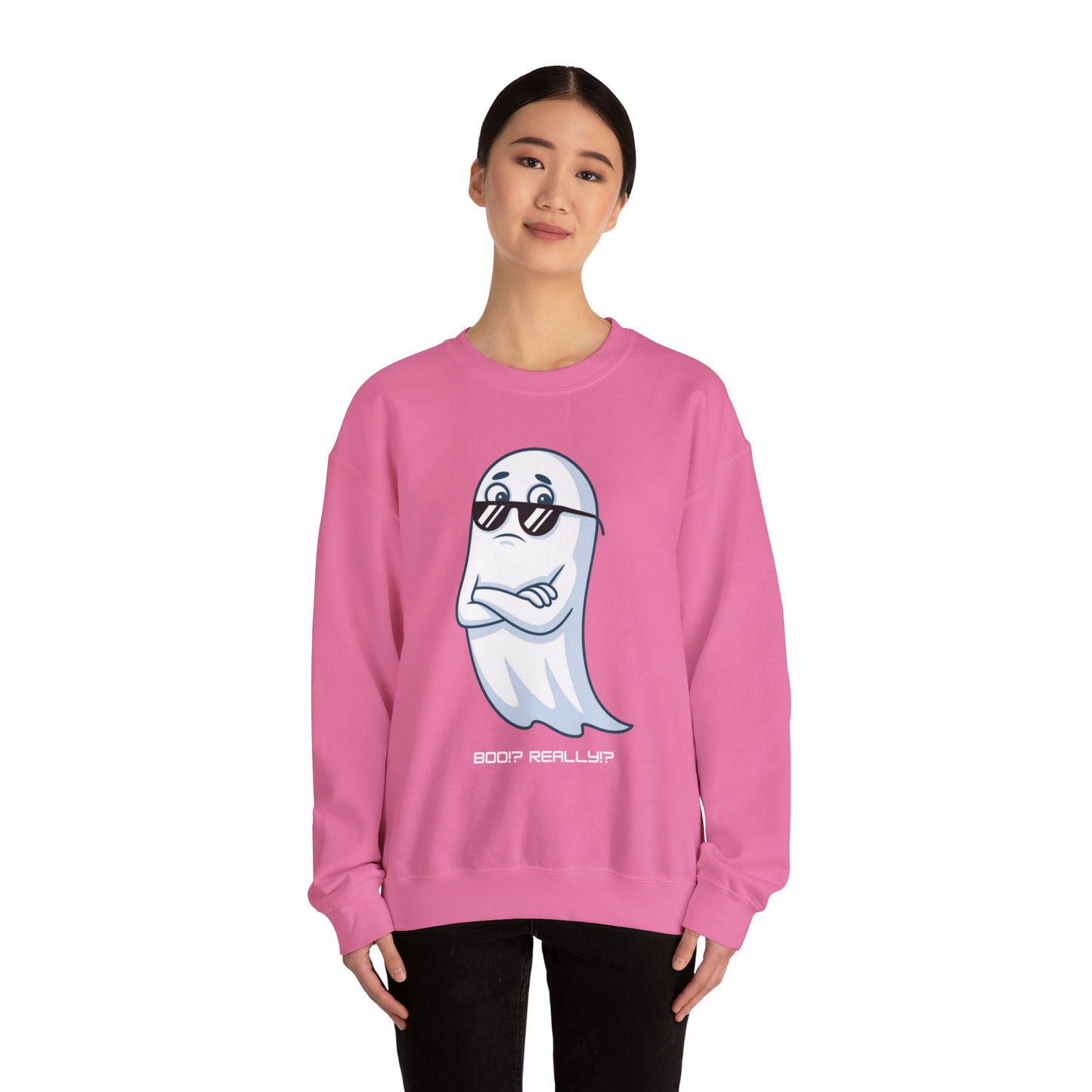 Boo!? Really?! Sweatshirt