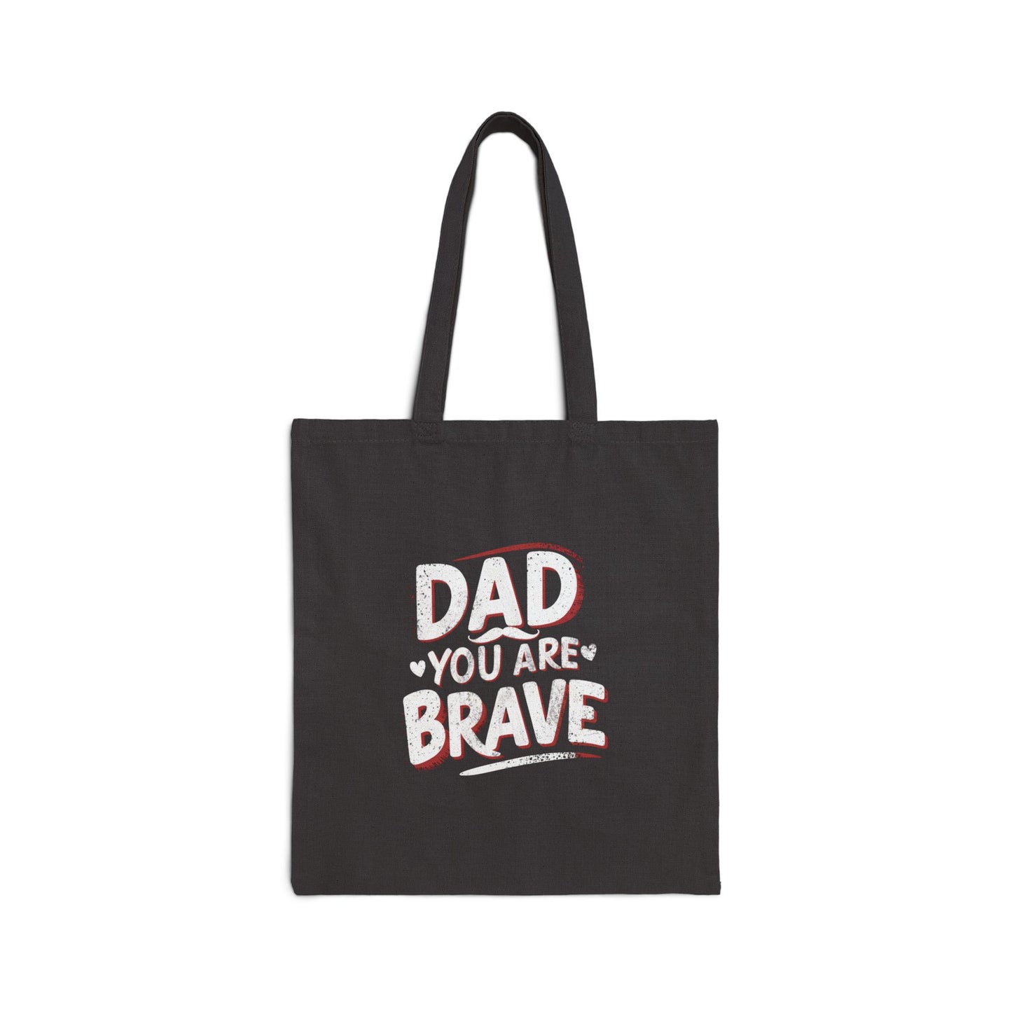 Dad You Are Brave Bag