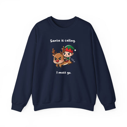 Santa Is Calling Adult Sweatshirt