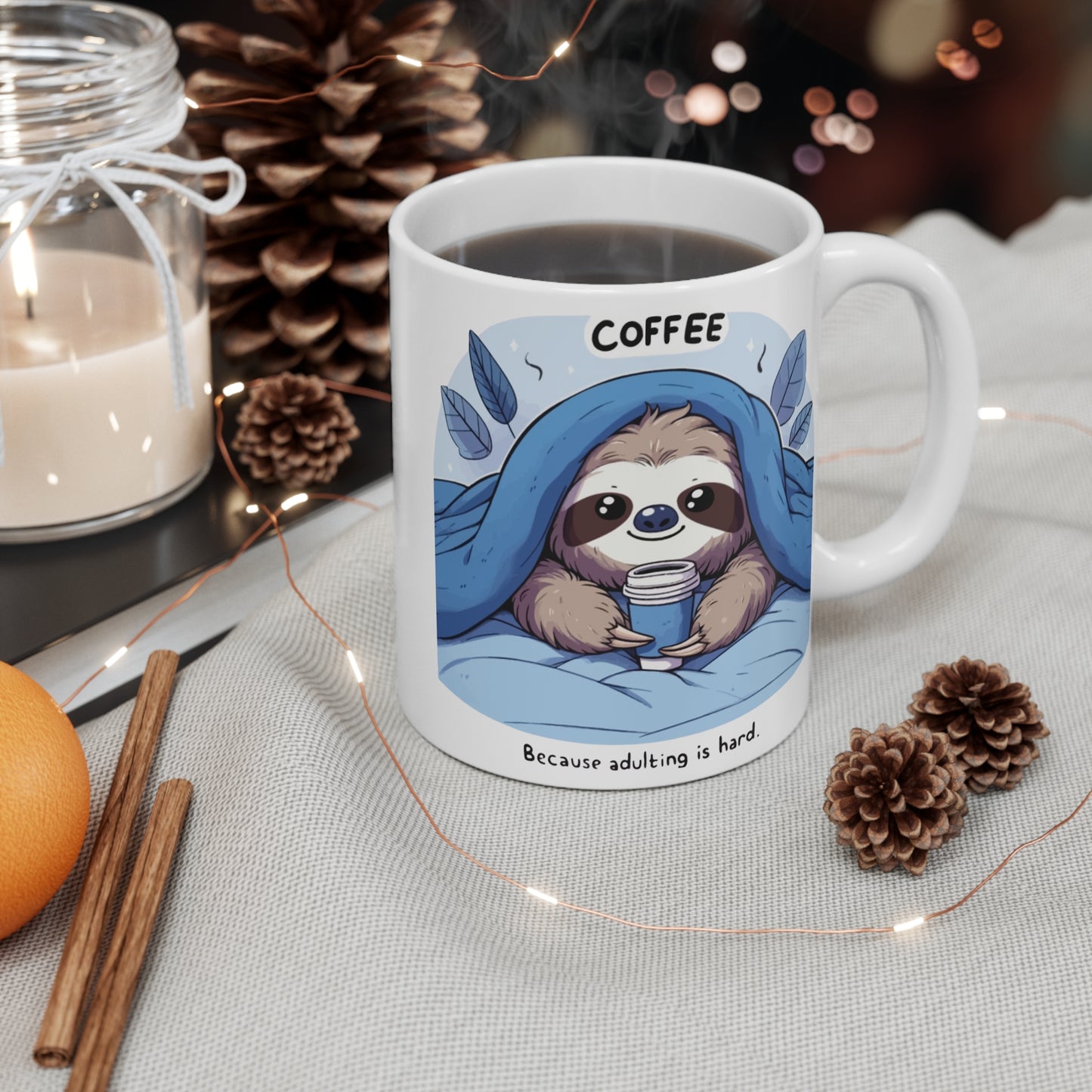 Coffee, Because Adulting is Hard Sloth Mug