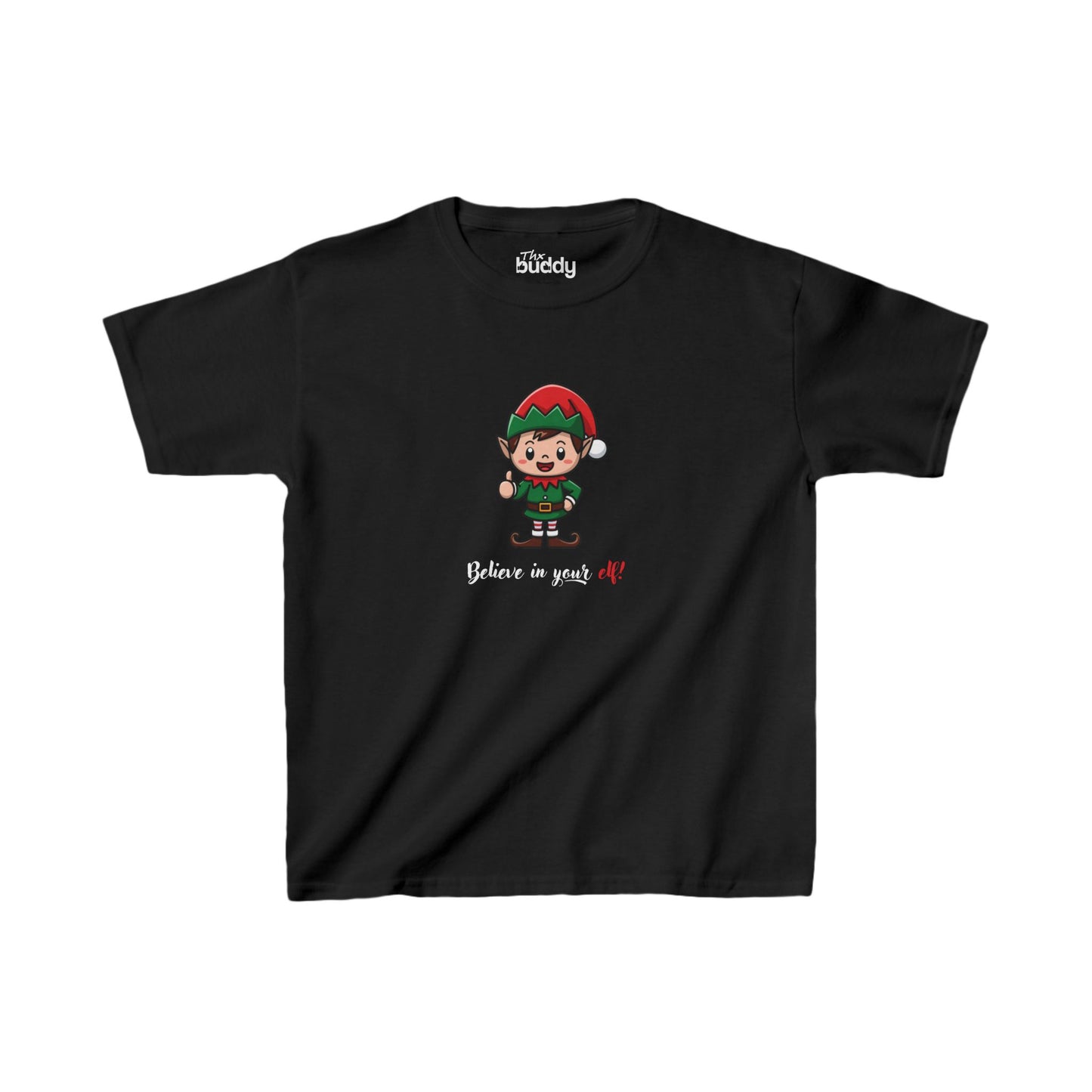 Believe In Your Elf! Kids/teen T-shirt