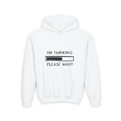 I'm Thinking, Please Wait! Kids/Teen Hoodie