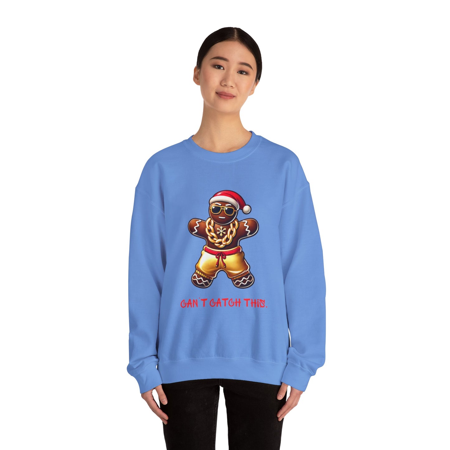 Can't Catch This Gingerbread Man Sweatshirt