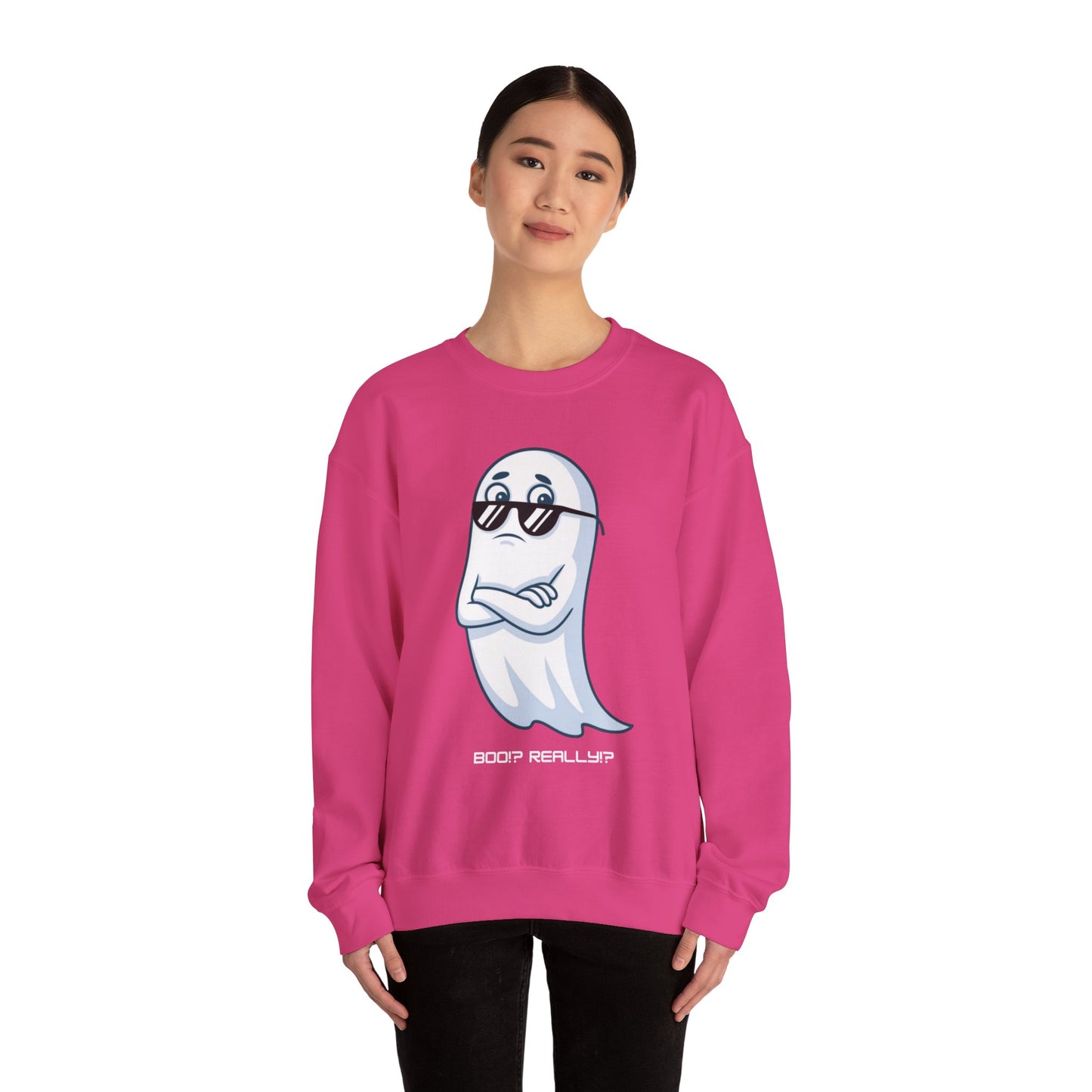 Boo!? Really?! Sweatshirt