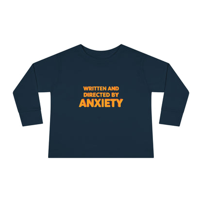 Written And Directed By Anxiety Toddler Long Sleeve T-shirt