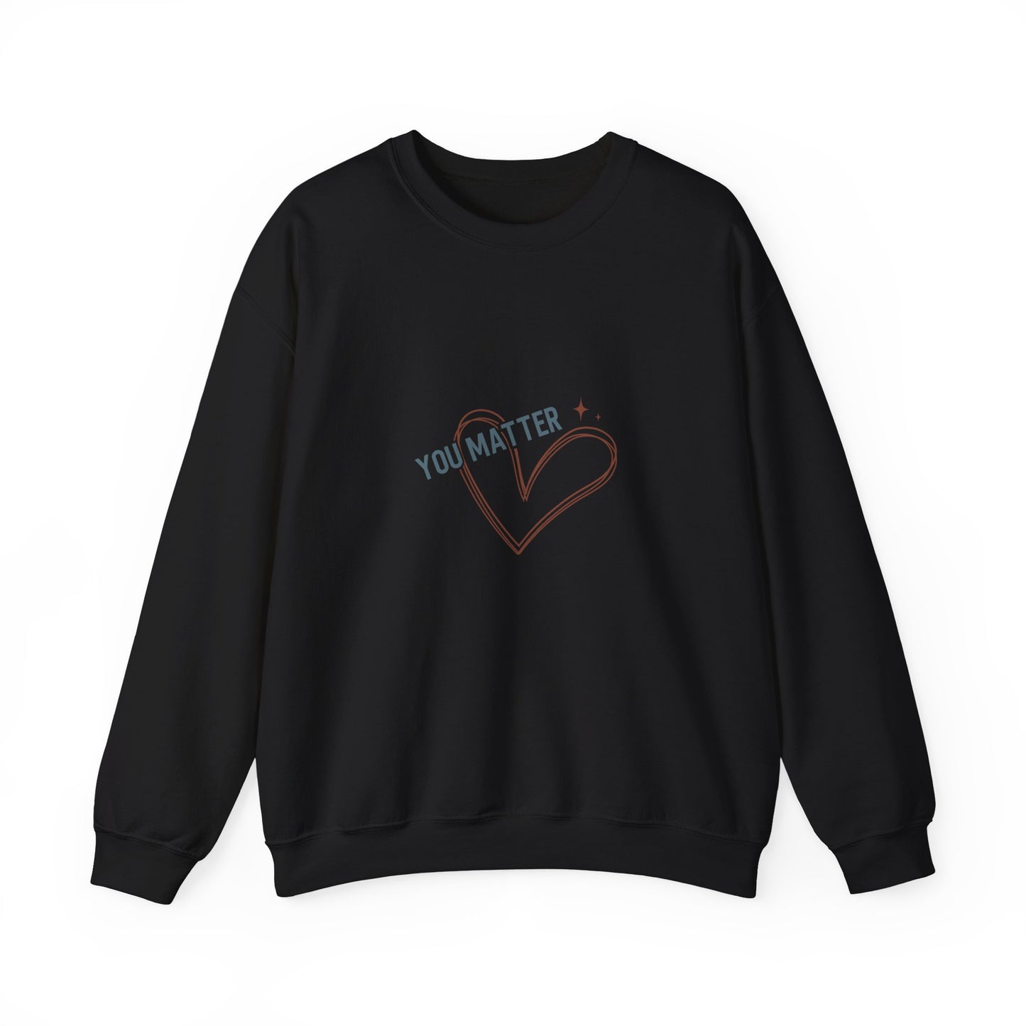 You Matter Adult Sweatshirt