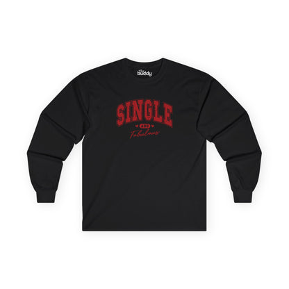 Single And Fabulous Adult Long Sleeve T-shirt