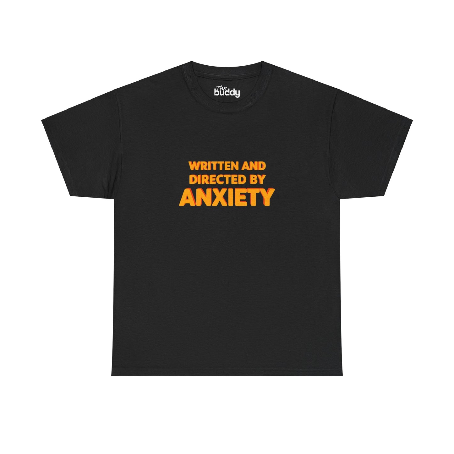 Written And Directed By Anxiety Adult T-shirt