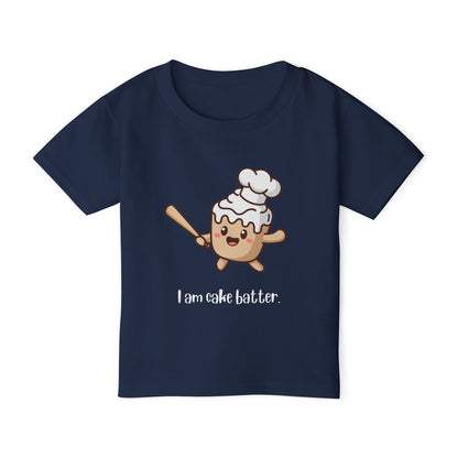 I Am Cake Batter Toddler T-shirt