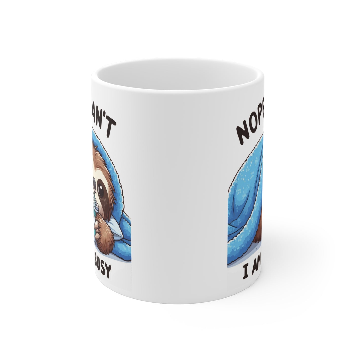 Nope I Can't I am Very Busy Sloth Mug