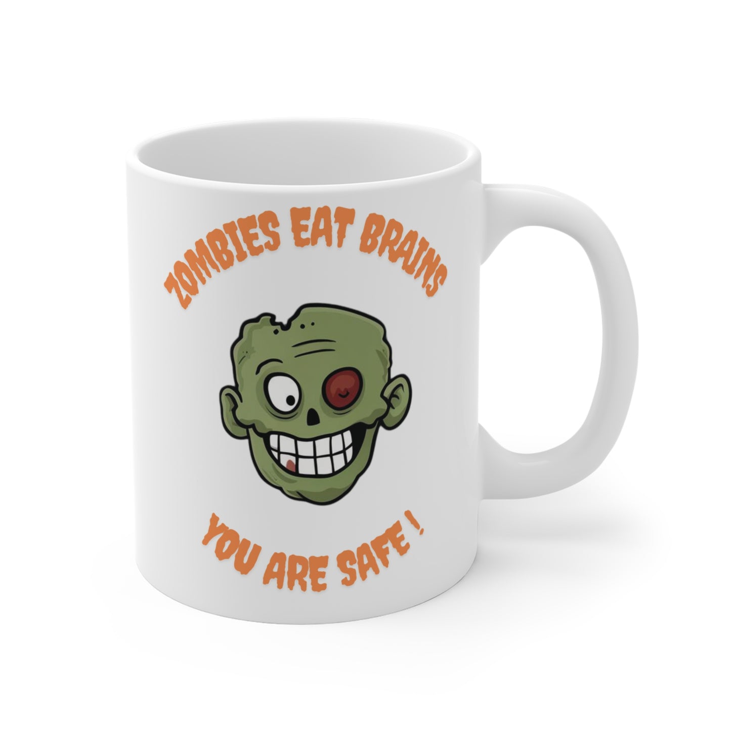 Zombies Eat Mugs You Are Safe Mug 3