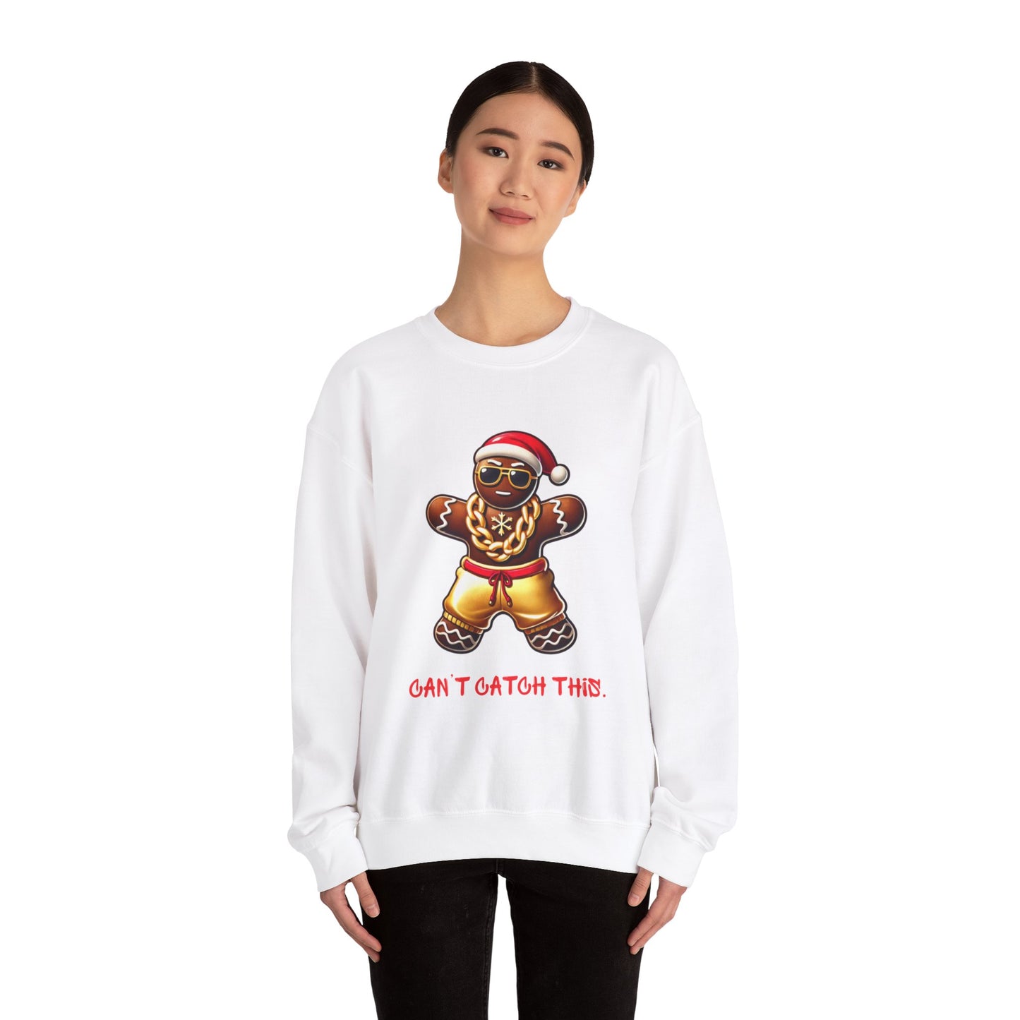 Can't Catch This Gingerbread Man Sweatshirt