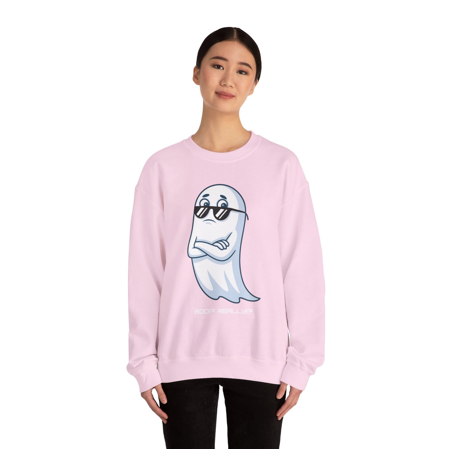 Boo!? Really?! Sweatshirt