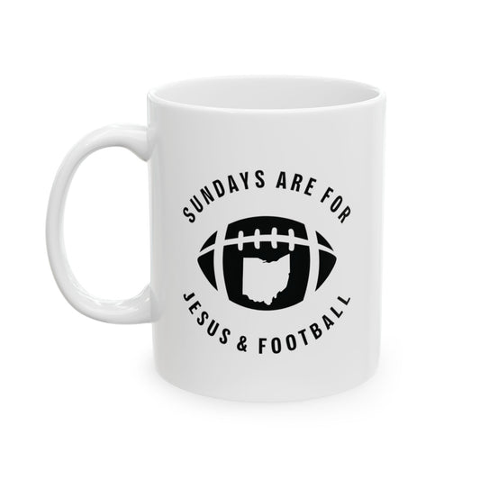 Sundays Are For Jesus And Football Mug - Ohio