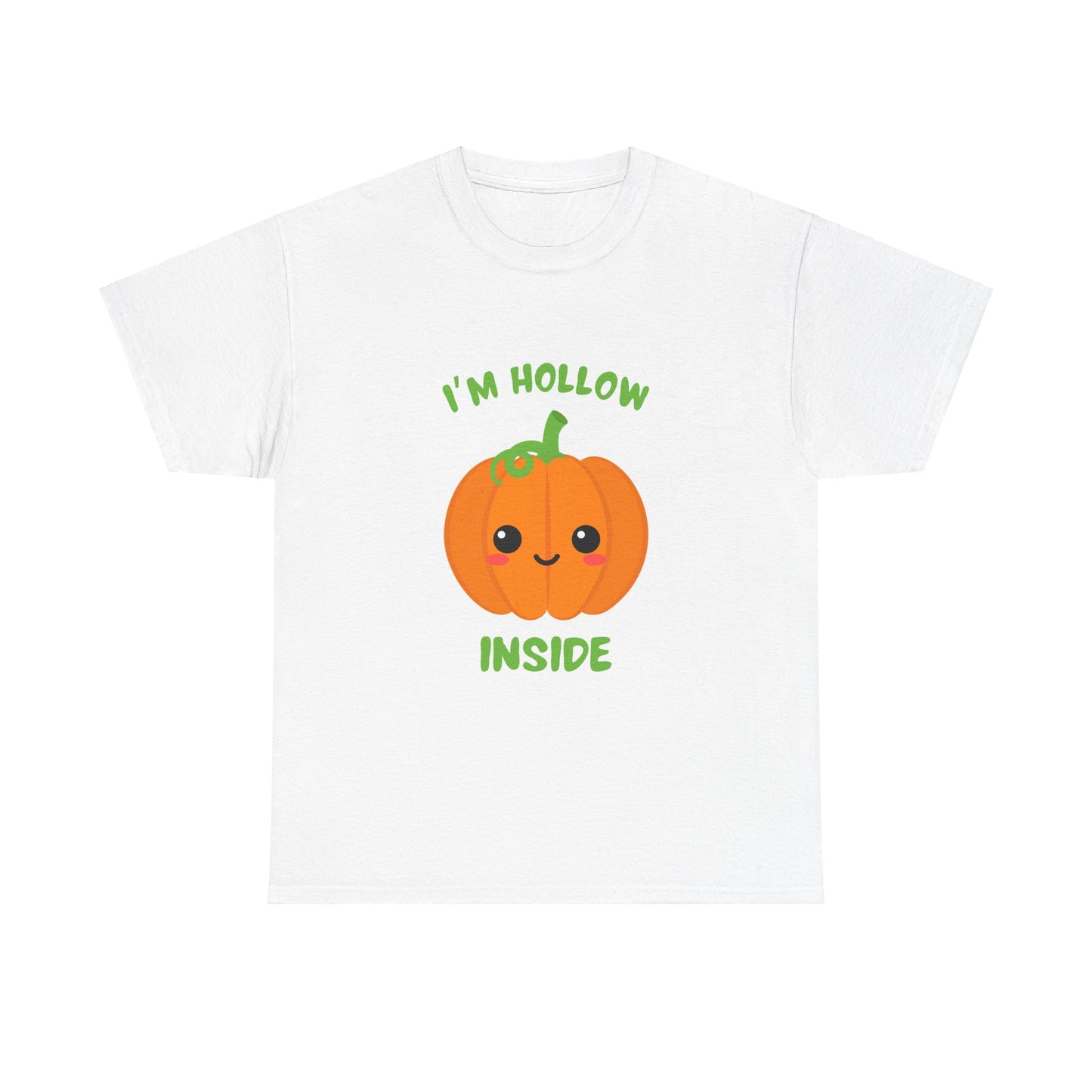 I'm Hollow Inside T-shirt