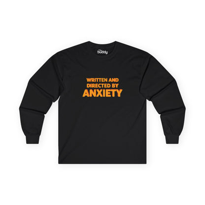 Written And Directed By Anxiety Adult Long Sleeve T-shirt