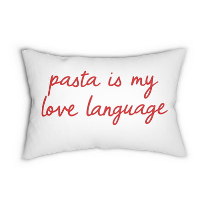 Pasta Is My Love Language Pillow