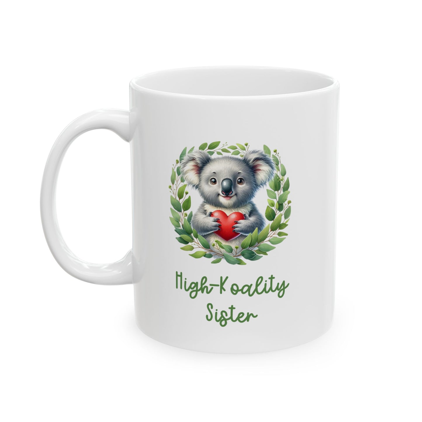 High Koality Sister Mug