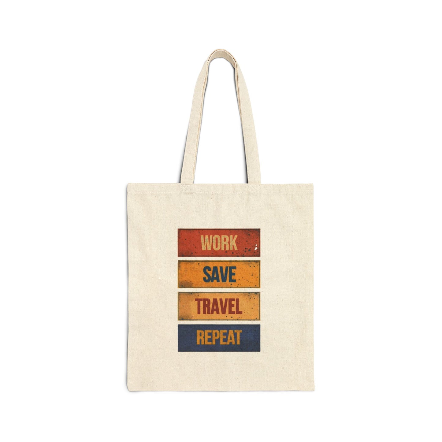 Work Save Travel Repeat Bag