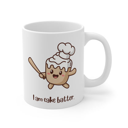 I Am Cake Batter  Mug