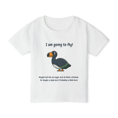 I'm Going To Fly (Like A Dodo Bird) Toddler T-shirt