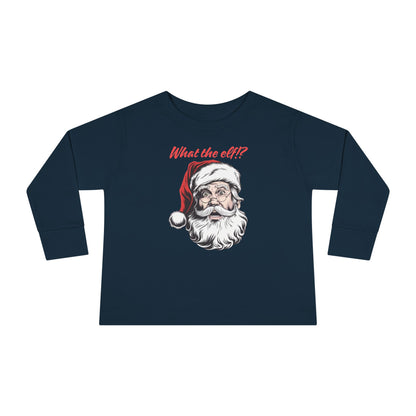 What The Elf!? Toddler Long Sleeve T-shirt