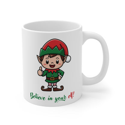 Believe In Your Elf Mug