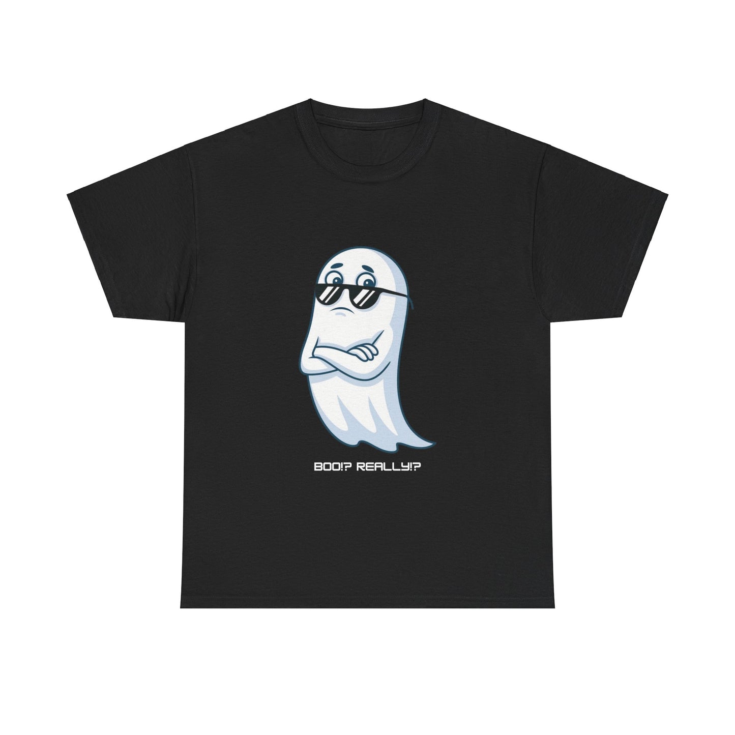 Boo!? Really?! T-shirt