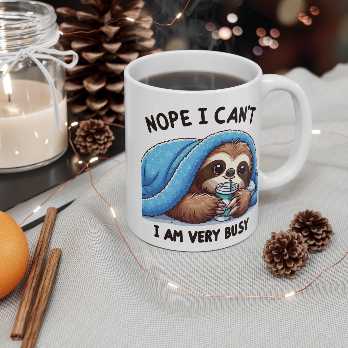 Nope I Can't I am Very Busy Sloth Mug