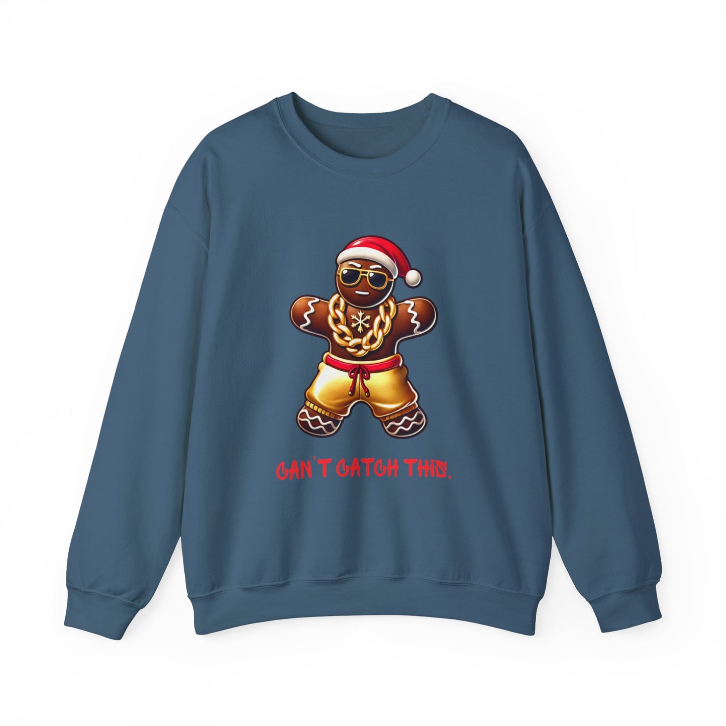 Can't Catch This Gingerbread Man Sweatshirt