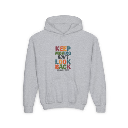 Keep Moving Don't Look Back (Seriously Don't)  Kids/Teen Hoodie