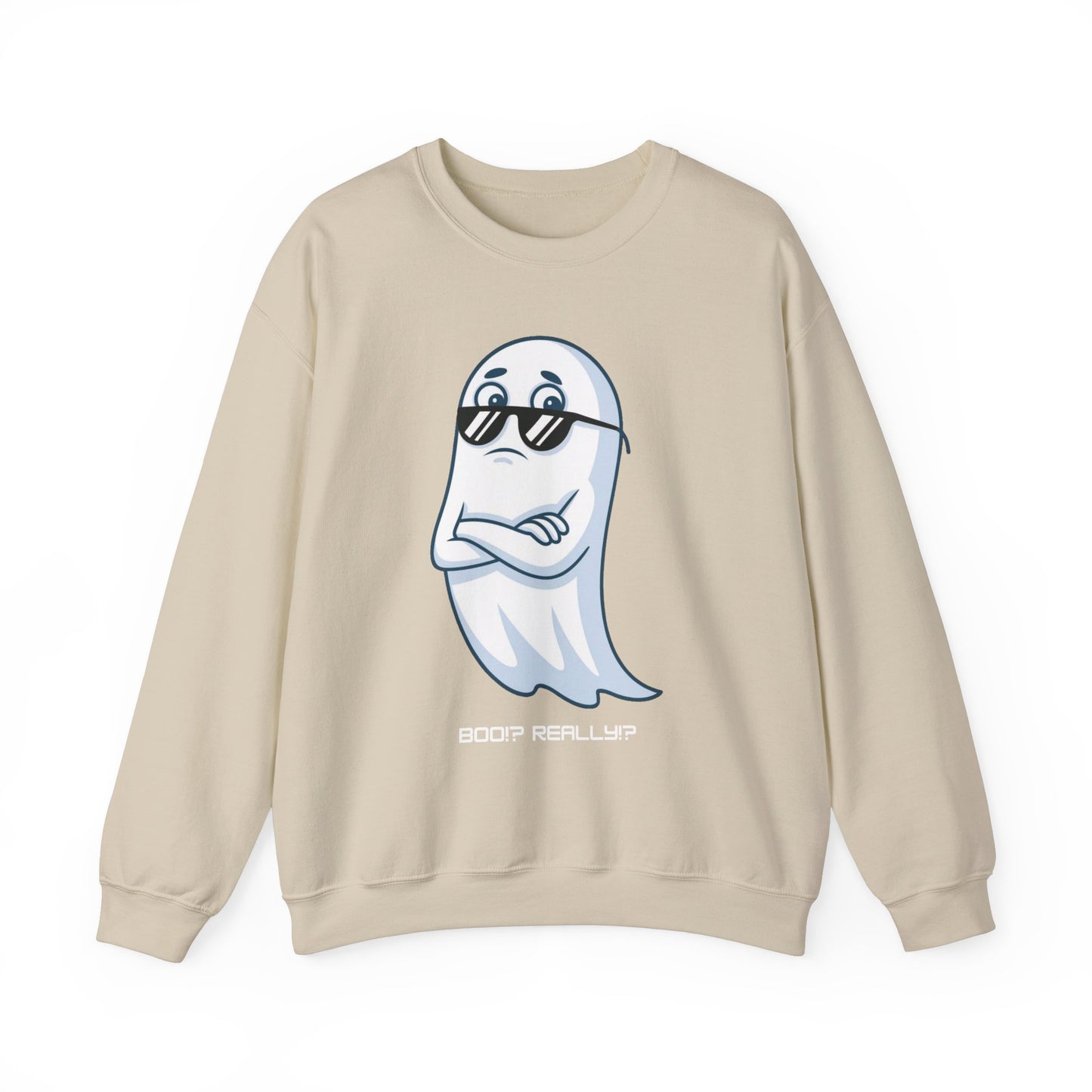 Boo!? Really?! Sweatshirt