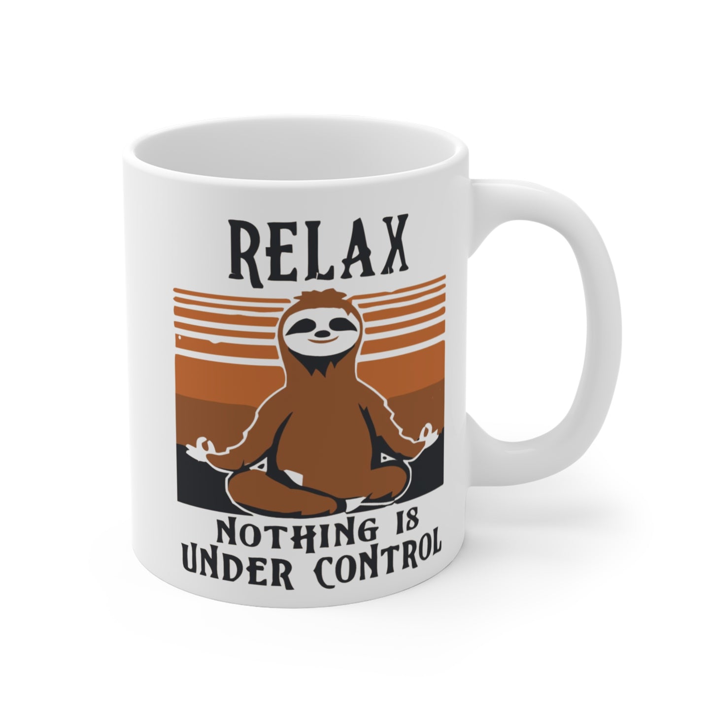 Relax, Nothing Is Under Control Mug