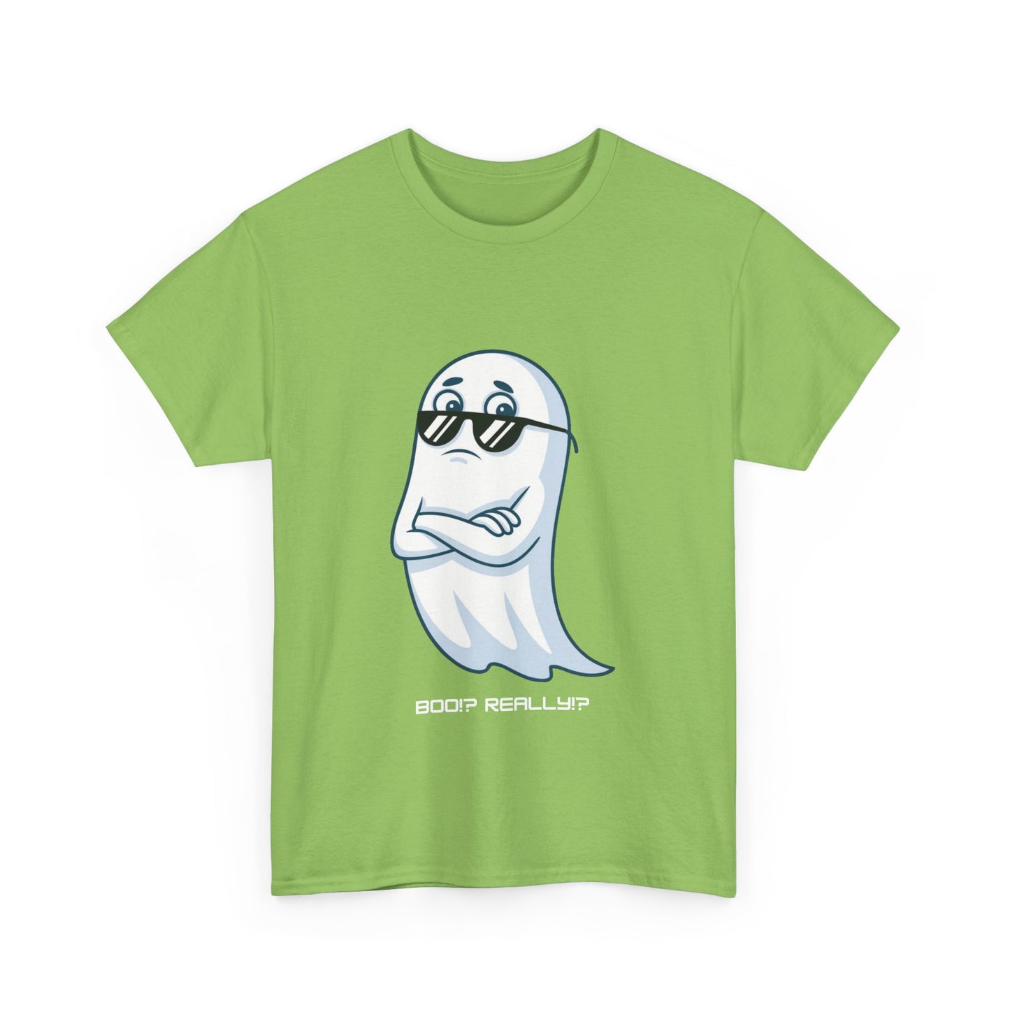 Boo!? Really?! T-shirt