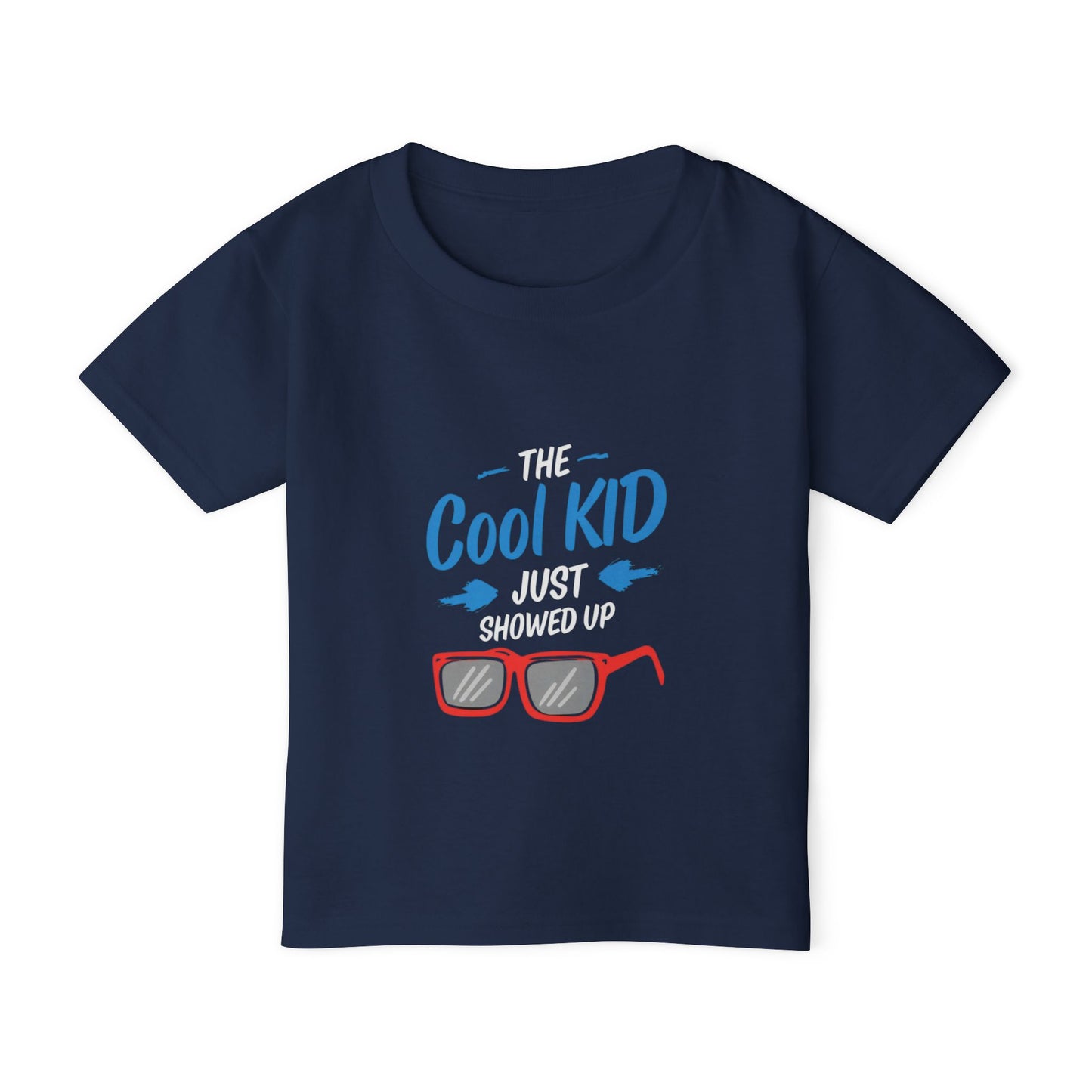 The Cool Kid Just Showed Up Toddler T-shirt