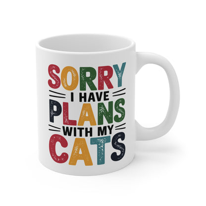 Sorry I Have Plans With My Cats Mug