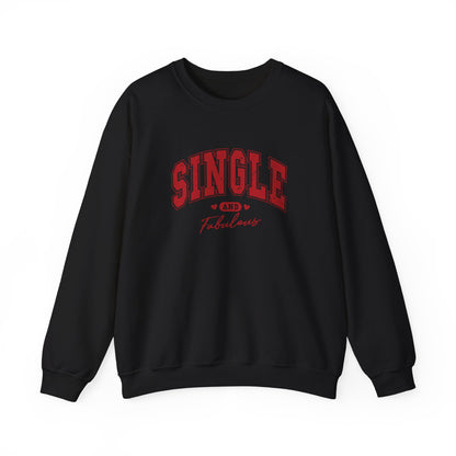 Single And Fabulous Adult Sweatshirt