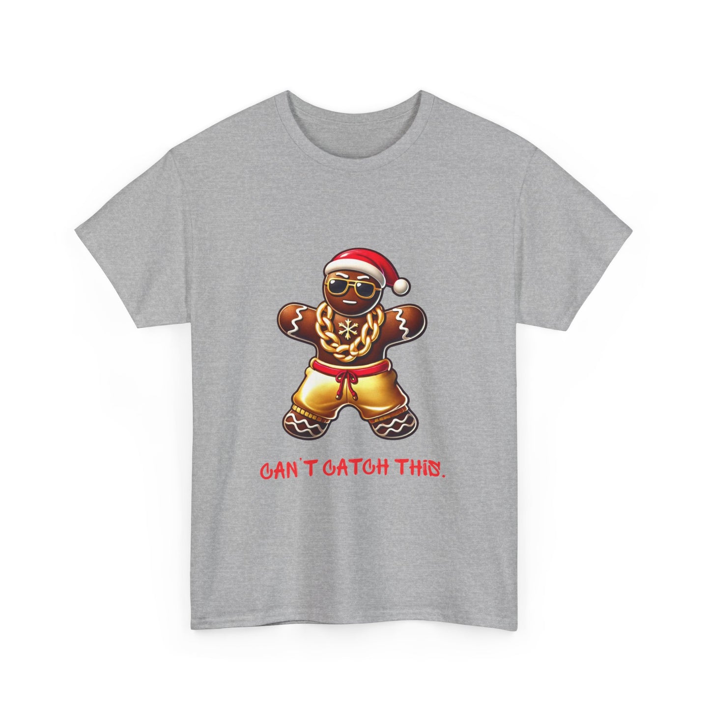 Can't Catch This Gingerbread Man T-Shirt