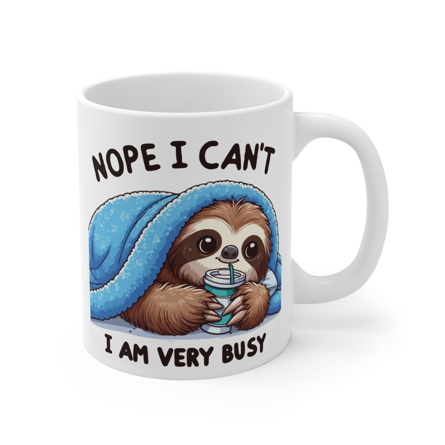 Nope I Can't I am Very Busy Sloth Mug