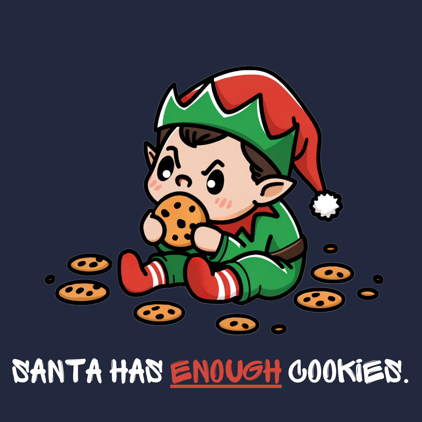 Santa Has Enough Cookies Adult Sweatshirt