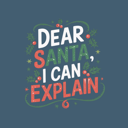 Dear Santa, I Can Explain Adult Hoodie