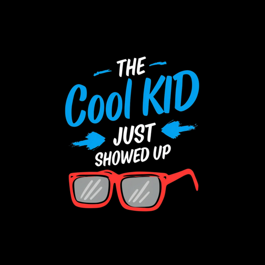 The Cool Kid Just Showed Up Mug