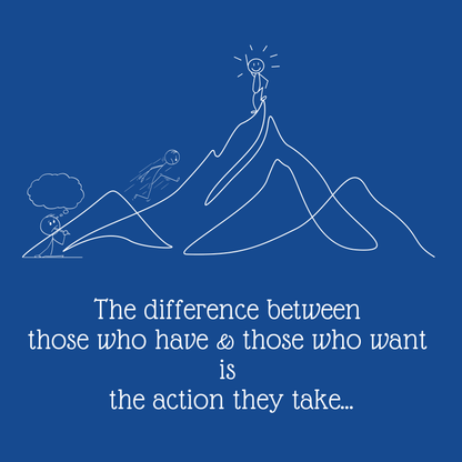 The difference between those who have & those who want is the action they take... Toddler T-shirt