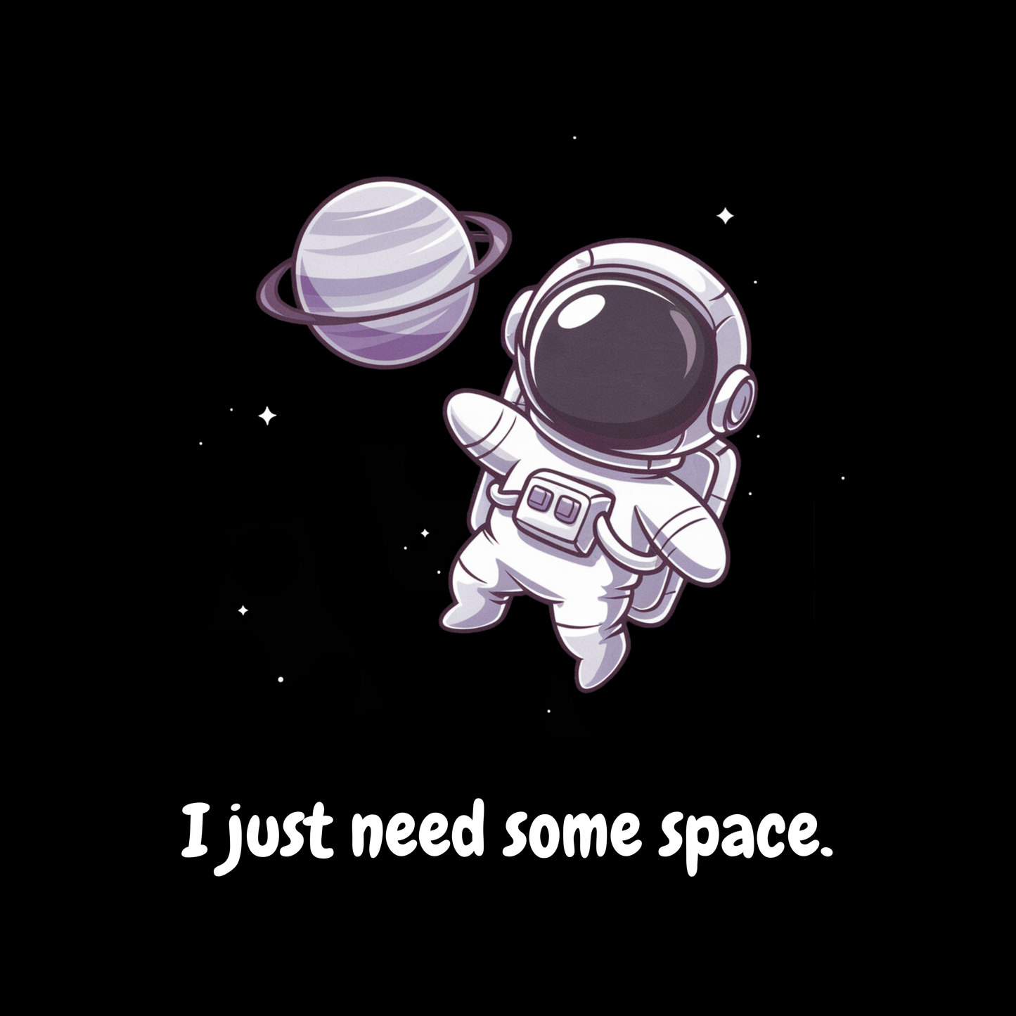 I Just Need Some Space Pillow