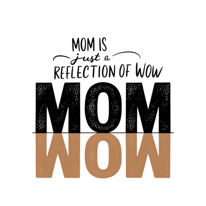 Mom is just a reflection of WOW Toddler Long Sleeve T-shirt