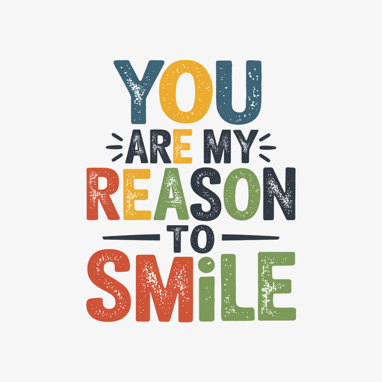 You Are My Reason To Smile  Kids/Teen T-shirt