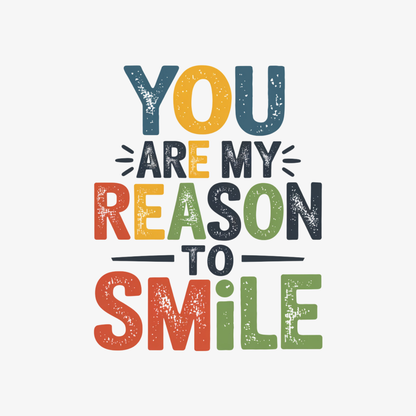 You Are My Reason To Smile  Kids/Teen T-shirt