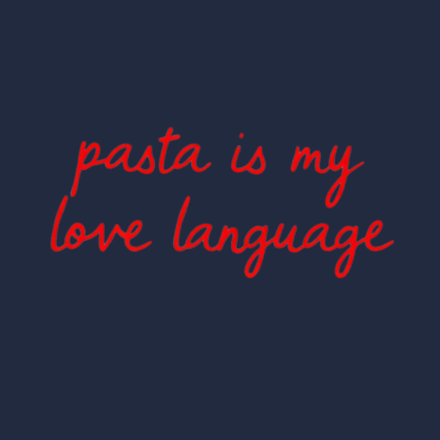 Pasta Is My Love Language Adult Long Sleeve T-shirt